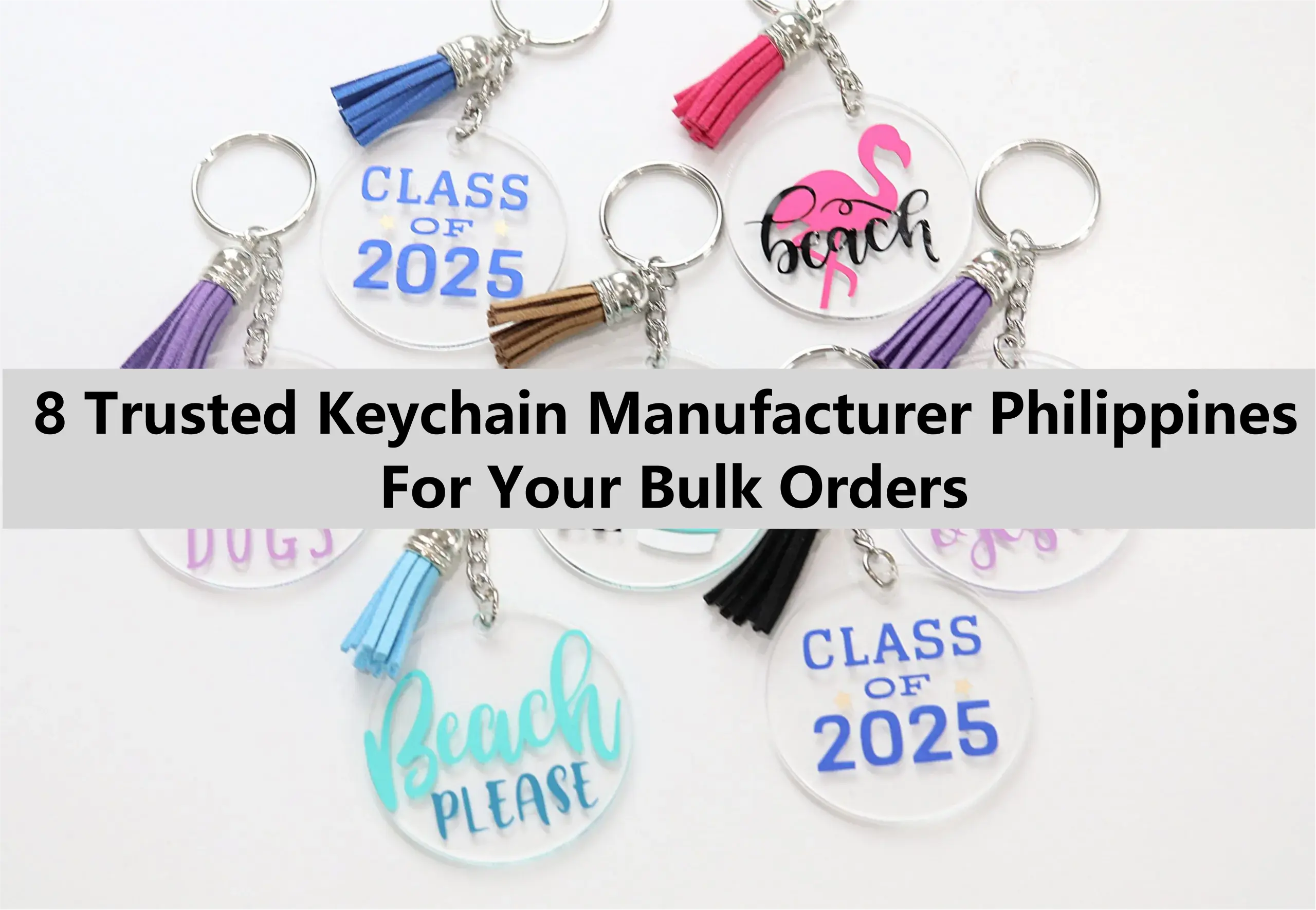 8 Trusted Keychain Manufacturer Philippines For Your Bulk Orders