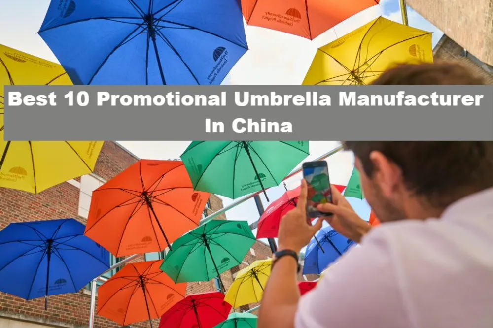 Best 10 Promotional Umbrella Manufacturer In China