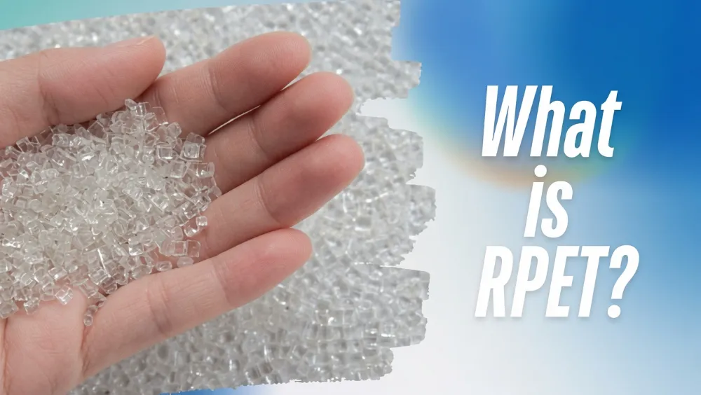 What is rPET Recycled Material? Reliable Zero-Waste Raw Stock